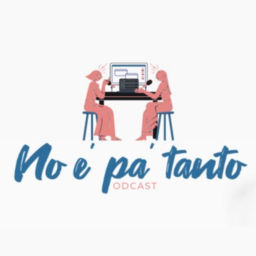 Podcast thumbnail for No e pa tanto podcast
