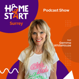 Podcast thumbnail for Home-Start Surrey Podcast Show