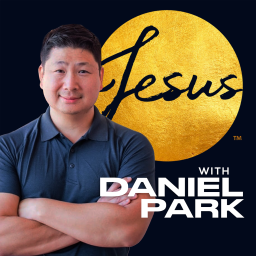 Podcast thumbnail for Jesus Center with Pastor Daniel Park
