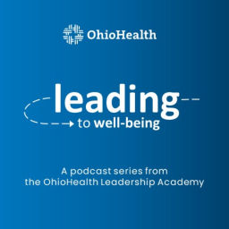 Podcast thumbnail for Leading to Well-being