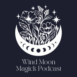 Podcast thumbnail for Wind Moon Magick Podcast
