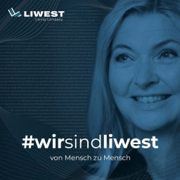 Podcast thumbnail for #wirsindliwest - der Podcast rund um die Arbeitswelt bei LIWEST