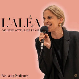 Podcast thumbnail for L'aléa, le podcast pour réaliser ses rêves malgré les aléas