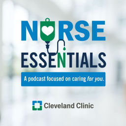 Podcast thumbnail for Nurse Essentials:  A podcast focused on caring for you