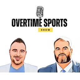 Podcast thumbnail for Overtime Sports Show