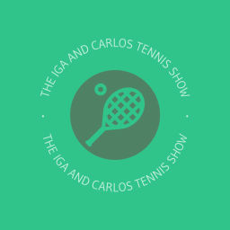 Podcast thumbnail for The Iga and Carlos Tennis Show