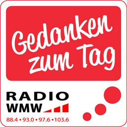 Podcast thumbnail for Gedanken zum Tag (bei Radio WMW)