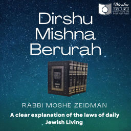 Podcast thumbnail for Dirshu Mishnah Berurah