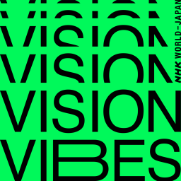 Podcast thumbnail for VISION VIBES | NHK WORLD-JAPAN