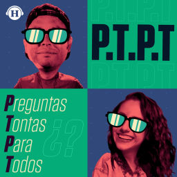 Podcast thumbnail for PTPT: Preguntas Tontas Para Todos