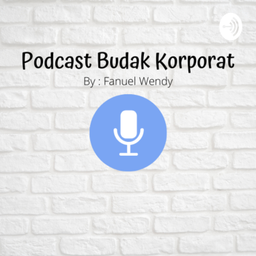 Podcast thumbnail for Budak Korporat