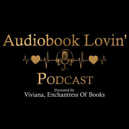 Podcast thumbnail for Audiobook Lovin' Podcast