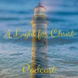 Podcast thumbnail for The alightforchrist's Podcast
