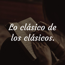 Podcast thumbnail for Lo clásico de los clásicos.