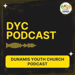 Podcast thumbnail for Dunamis Youth Church PODCAST