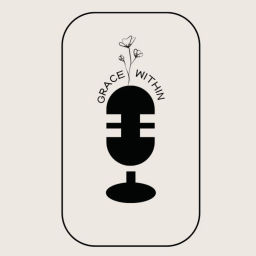 Podcast thumbnail for Grace Within