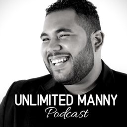Podcast thumbnail for Unlimited Manny Podcast