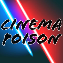 Podcast thumbnail for Cinema Poison: Movie Reviews