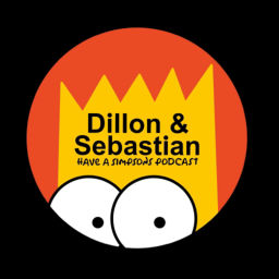Podcast thumbnail for Dillon & Sebastian Have a Simpsons Podcast