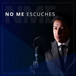 Podcast thumbnail for NO ME ESCUCHES