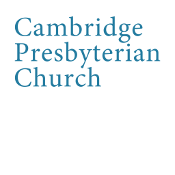 Podcast thumbnail for Cambridge Presbyterian Church