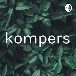 Podcast thumbnail for kompers