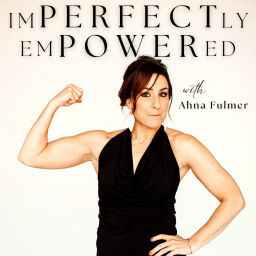 Podcast thumbnail for imPERFECTly emPOWERed