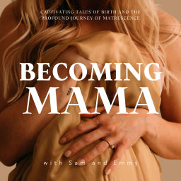 Podcast thumbnail for Becoming Mama
