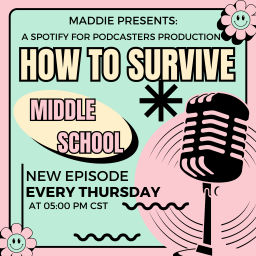 Podcast thumbnail for How To Survive Middle School