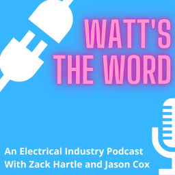 Podcast thumbnail for Watt's the Word - An Electrical Industry Podcast