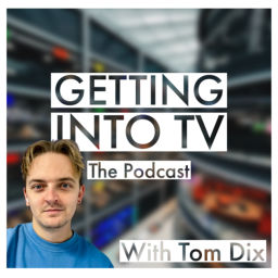 Podcast thumbnail for Getting into TV