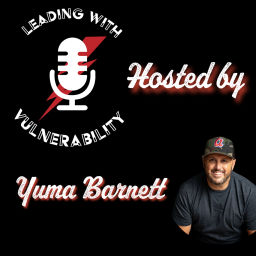 Podcast thumbnail for Leading With Vulnerability