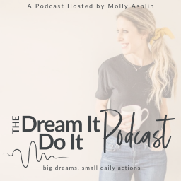 Podcast thumbnail for Dream It Do It