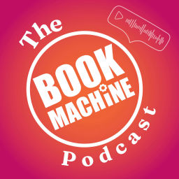 Podcast thumbnail for The BookMachine Podcast: Conversations in Publishing