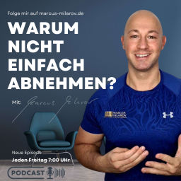 Podcast thumbnail for WARUM NICHT EINFACH ABNEHMEN?