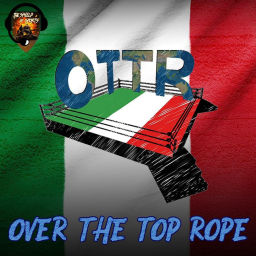 Podcast thumbnail for Over The Top Rope