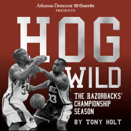 Podcast thumbnail for Hog Wild: The Razorbacks' Championship Season