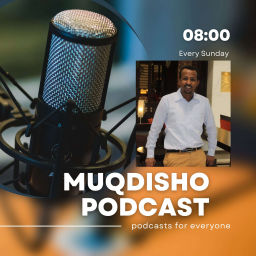 Podcast thumbnail for Muqdisho Podcast
