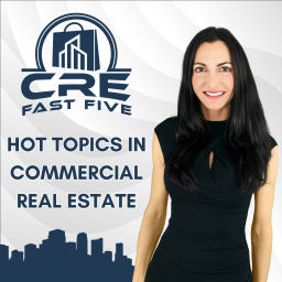 Podcast thumbnail for CRE Fast Five