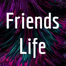 Podcast thumbnail for Friends Life