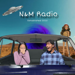 Podcast thumbnail for N&amp;M Radio