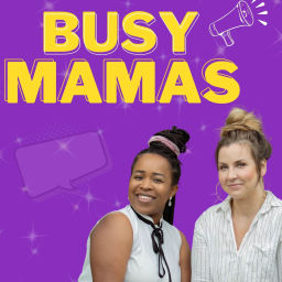 Podcast thumbnail for Busy mamas podcast