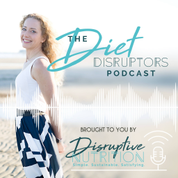 Podcast thumbnail for Diet Disruptors Podcast