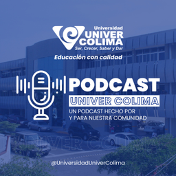 Podcast thumbnail for Universidad Univer Colima, A.C.