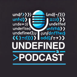 Podcast thumbnail for Undefined Podcast
