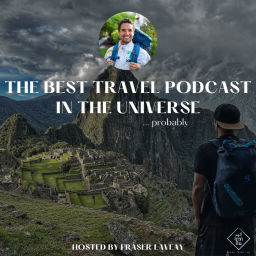 Podcast thumbnail for Best Travel Podcast In The Universe... probably