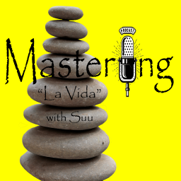 Podcast thumbnail for Mastering La Vida