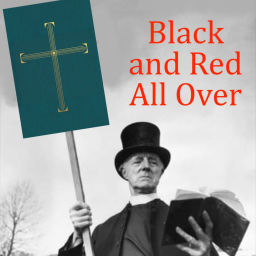 Podcast thumbnail for Black and Red All Over: A Classic Confessing Anglican Podcast