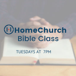 Podcast thumbnail for HomeChurch Bible Class