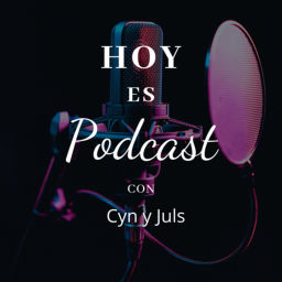 Podcast thumbnail for Hoy Es Podcast